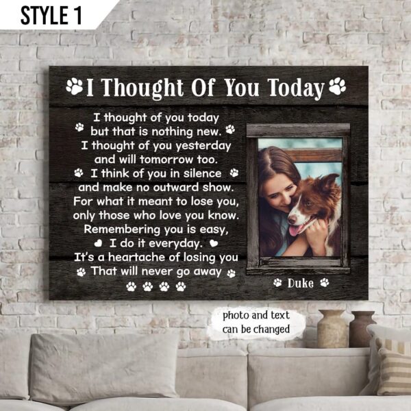 I Thought Of You Today But That Is Nothing New Dog Personalized Horizontal Canvas – Wall Art Canvas – Gift For Dog Lovers