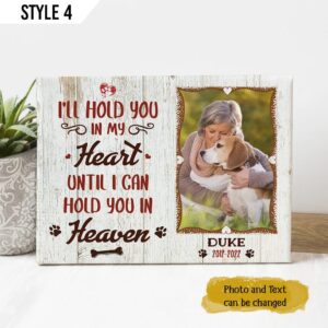 I ll Hold You In My Heart Until I Can Hold You In Heaven Dog Matte Canvas Poster Art For Wall Dog Memorial Gift 1