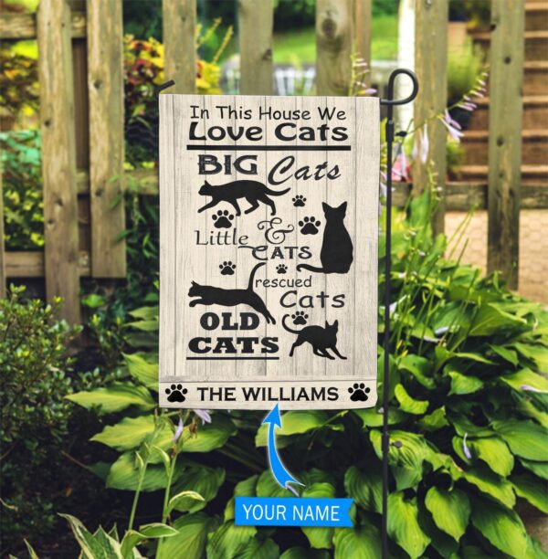 In This House We Love Cats Personalized Garden Flag – Custom Cat Garden Flags – Cat Flag For House