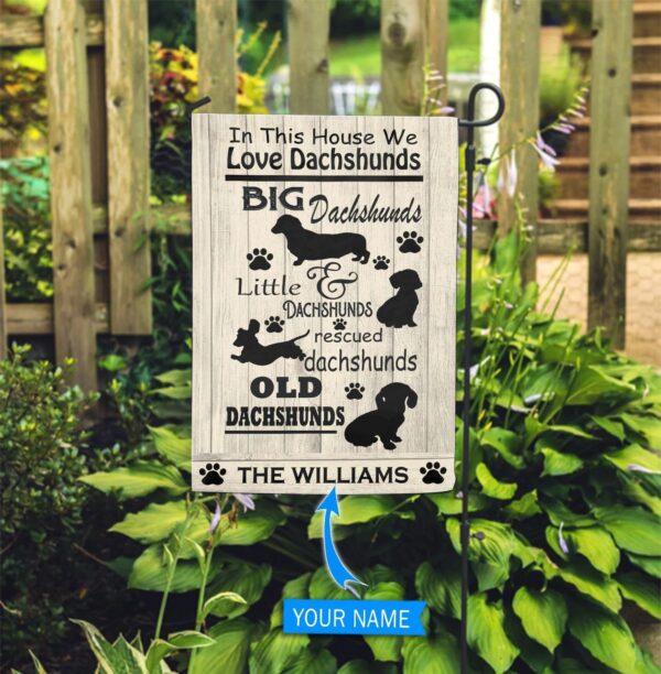 In This House We Love Dachshunds Personalized Flag – Personalized Dog Garden Flags – Dog Flags Outdoor