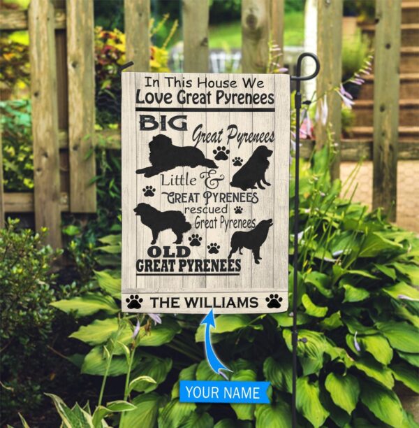In This House We Love Great Pyrenees Personalized Garden Flag – Personalized Dog Garden Flags – Dog Flags Outdoor