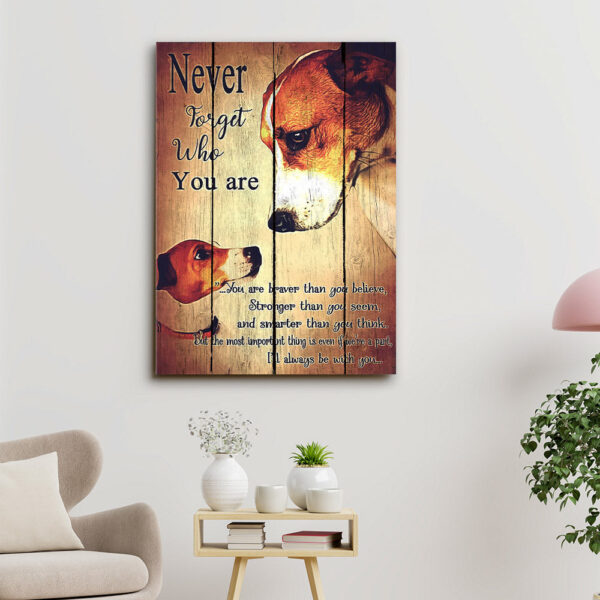 Jack Russell Art – Never Forget Who You Are – Dog Pictures – Dog Canvas Poster – Dog Wall Art – Gifts For Dog Lovers – Furlidays