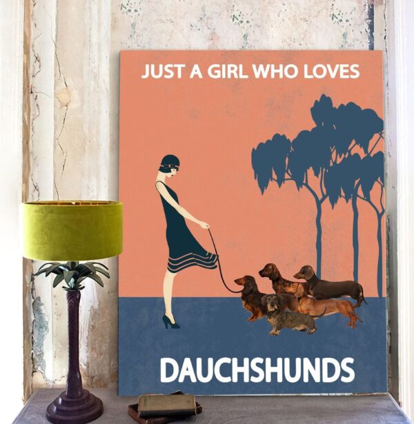 Just A Girl Who Loves Dachshunds  Matte Canvas- Dog Canvas Wall Art – Gift For Dog Lovers