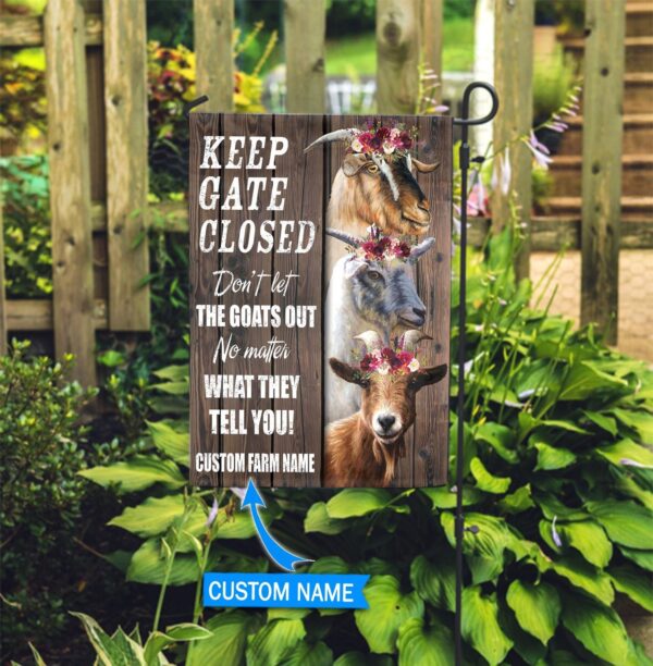 Keep The Gate Closed-Goats Personalized Flag – Flags For The Garden – Outdoor Decoration