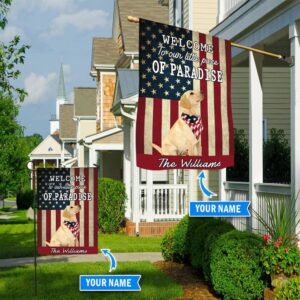 Labrador Retriever Welcome To Our Paradise Personalized Flag Personalized Dog Garden Flags Dog Flags Outdoor 2