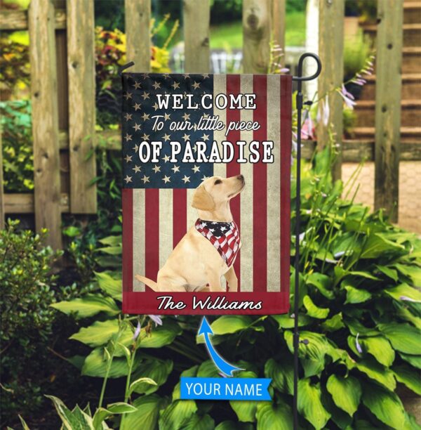 Labrador Retriever Welcome To Our Paradise Personalized Flag – Personalized Dog Garden Flags – Dog Flags Outdoor