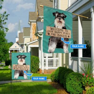 Miniature Schnauzer Welcome To Our Happy Place Personalized Flag Custom Dog Flags Dog Lovers Gifts for Him or Her 1