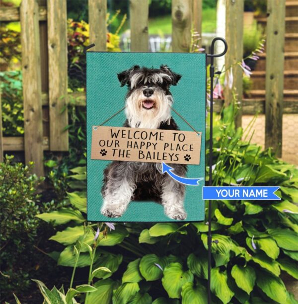 Miniature Schnauzer-Welcome To Our Happy Place Personalized Flag – Custom Dog Flags – Dog Lovers Gifts for Him or Her