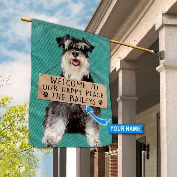 Miniature Schnauzer-Welcome To Our Happy Place Personalized Flag – Custom Dog Flags – Dog Lovers Gifts for Him or Her