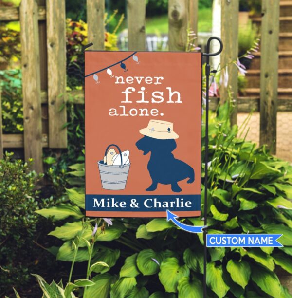 Never Fish Alone-Dachshund Personalized Flag – Custom Dog Flags – Dog Lovers Gifts for Him or Her