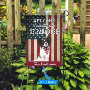 Papillon Welcome To Our Paradise Personalized Flag Personalized Dog Garden Flags Dog Flags Outdoor 2