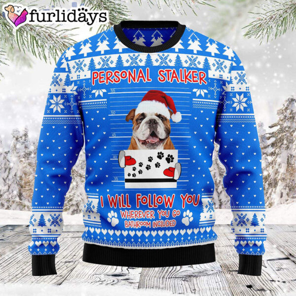 Personal Stalker Bulldog Ugly Christmas Holiday Sweater – Gifts For Dog Lovers