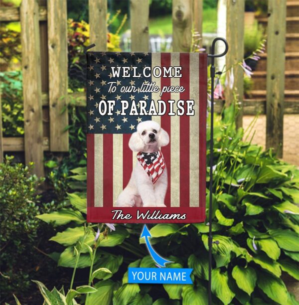 Poodle Welcome To Our Paradise Personalized Flag – Personalized Dog Garden Flags – Dog Flags Outdoor