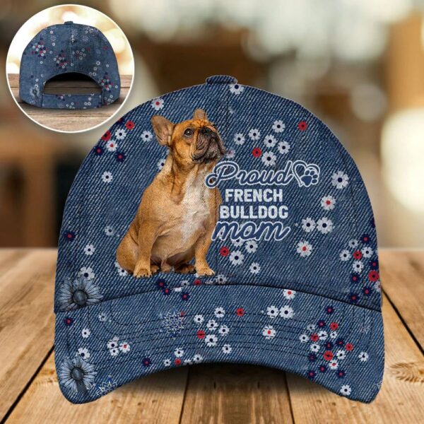 Proud French Bulldog Mom Caps – Hat For Going Out With Pets – Dog Hats Gifts For Relatives