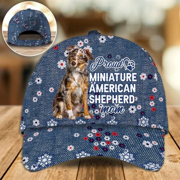 Proud Miniature American Shepherd Mom Caps – Hat For Going Out With Pets – Dog Caps Gifts For Friends