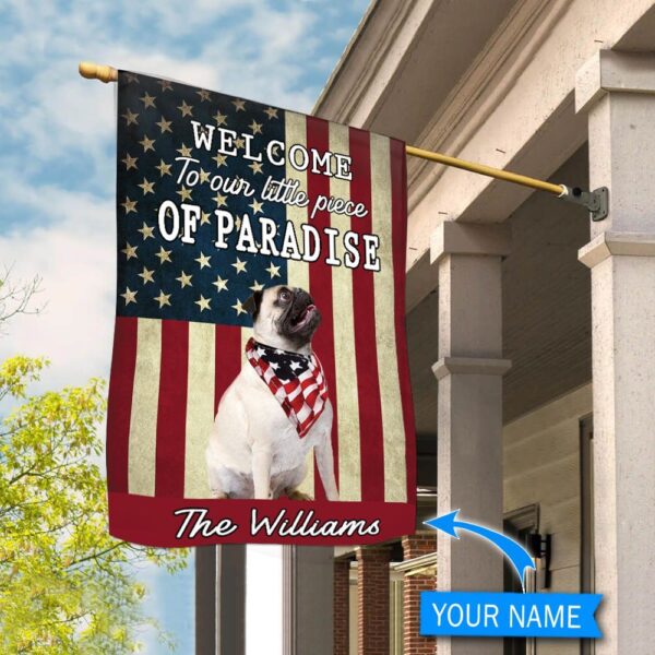 Pug Welcome To Our Paradise Personalized Flag – Personalized Dog Garden Flags – Dog Flags Outdoor