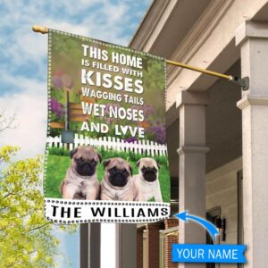 Pugs This Home Is Filled With Kisses Personalized Flag Personalized Dog Garden Flags Dog Flags Outdoor 2