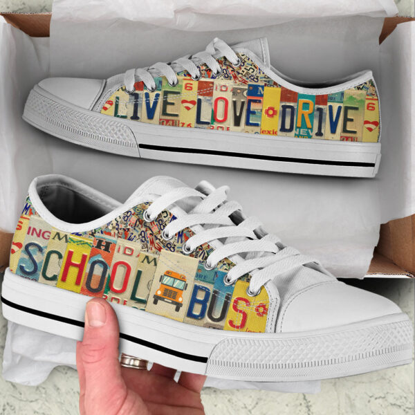 School Bus Live Love Drive License Plates Low Top Shoes – Best Gift For Teacher, School Shoes Malalan