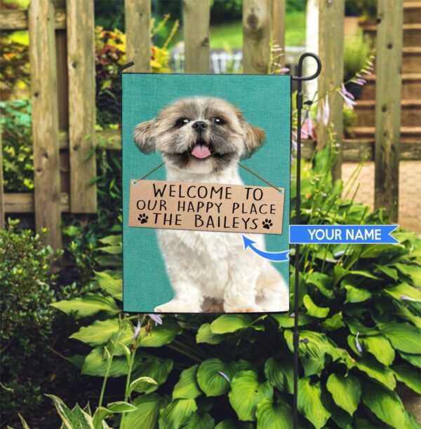 Shih Tzu-Welcome To Our Happy Place Personalized Flag – Custom Dog Flags – Dog Lovers Gifts for Him or Her