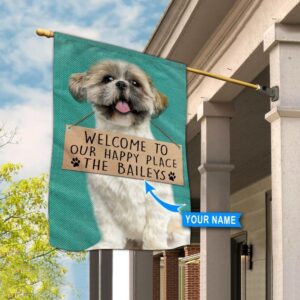 Shih Tzu Welcome To Our Happy Place Personalized Flag Custom Dog Flags Dog Lovers Gifts for Him or Her 3