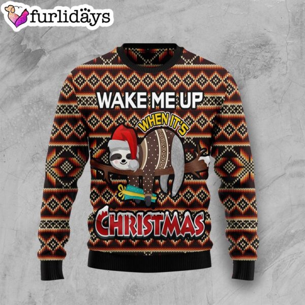 Sloth Wake Me Up When It’s Christmas Ugly Christmas Sweater – Christmas Outfits Gift