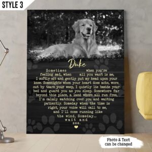 Someday Dog Poem Sometimes When You re Feeling Sad Canvas Poster Painting On Canvas Dog Lovers Gifts for Him or Her 1