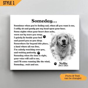 Someday Dog Poem Sometimes When You re Feeling Sad Horizontal Canvas Wall Art Canvas Gift For Dog Lovers 1