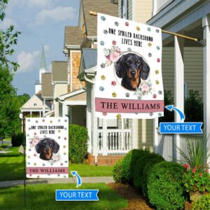 Spoiled Dachshund Lives Here Personalized Flag Personalized Dog Garden Flags Dog Lovers Gifts for Him or Her 3