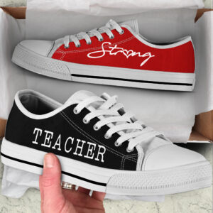 Teacher Strong Black Red Low Top Shoes Best Gift For Teacher School Shoes Best Shoes For Him Or Her 1