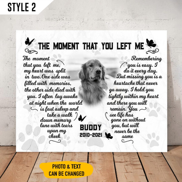 The Moment That You Left Me My Heart Was Split In Two Dog Matte Personalized Canvas – Wall Art Canvas – Gift For Dog Lovers