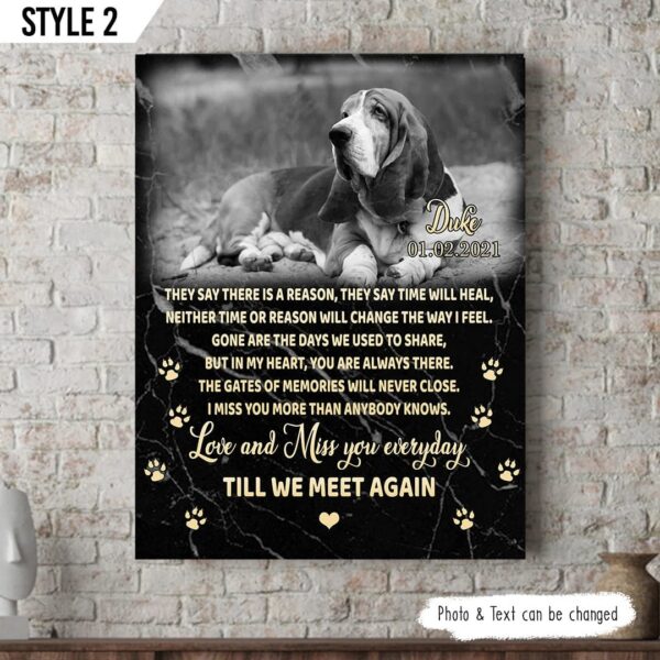They Say There Is A Reason They Say That Time Will Heal Dog Personalized Vertical Canvas – Wall Art Canvas – Dog Memorial Gift
