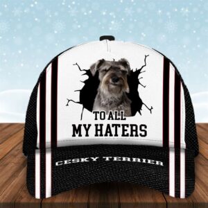 To All My Haters Cesky Terrier Custom Cap Dog Cap Hats Show Love For Pets Gifts Dog Hats For Relatives 1 aribzp