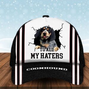 To All My Haters Coonhound Custom…