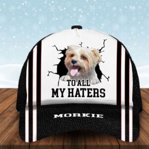 To All My Haters Morkie Custom Cap Hats For Walking With Pets Gifts Dog Hats For Relatives 1 mo7i7d