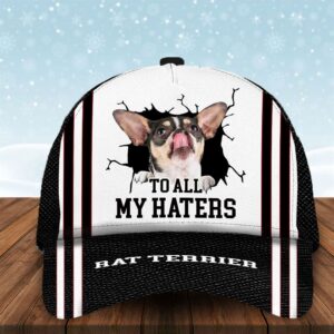 To All My Haters Rat Terrier Custom Cap Hats For Walking With Pets Gifts Dog Hats For Relatives 1 lkjtab