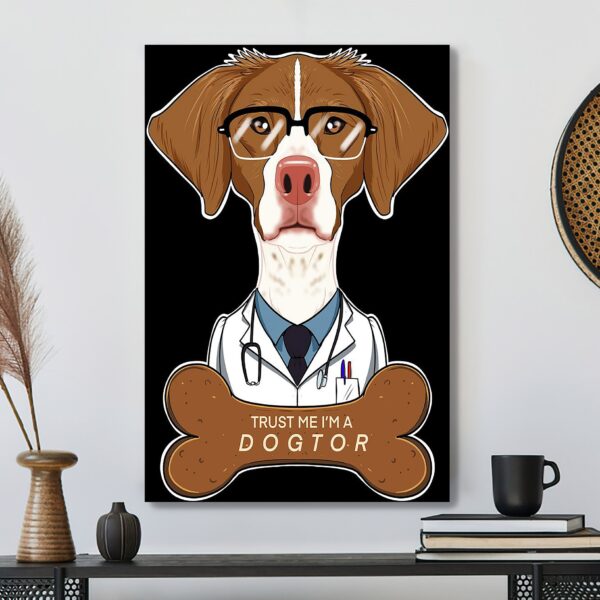 Veterinary Brittany Dog – Trust Me I’m A Dogtor – Dog Canvas Poster – Dog Wall Art – Gifts For Dog Lovers – Furlidays
