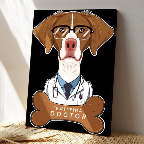 Veterinary Brittany Dog – Trust Me I’m A Dogtor – Dog Canvas Poster – Dog Wall Art – Gifts For Dog Lovers – Furlidays