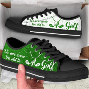 We Are Never Too Old To Golf Low Top Shoes Low Top Trendy Fashion Casual Shoes Gift For Adults 2