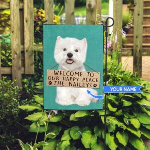 West Highland White Terrier Welcome To Our Happy Place Personalized Flag Custom Dog Flags Dog Lovers Gifts for Him or Her 2