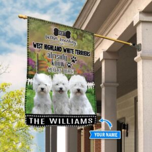 West Highland White Terrier Don t Bother Knocking Personalized Dog Garden Flags Dog Lovers Gifts for Him or Her 3