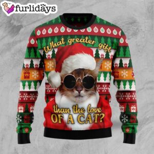 What Greater Gift Than The Love Of A Cat Ugly Christmas Sweater Christmas Outfits Gift 1