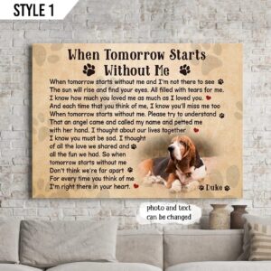 When Tomorrow Starts Without Me Dog Horizontal Canvas Wall Art Canvas Dog Memorial Gift 1