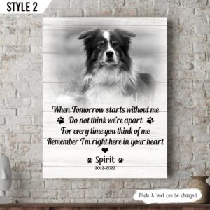 When Tomorrow Starts Without Me Dog Vertical Canvas Wall Art Canvas Dog Memorial Gift 1