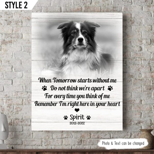 When Tomorrow Starts Without Me Dog Personalized Vertical Canvas – Wall Art Canvas – Dog Memorial Gift