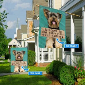 Yorkshire Terrier Welcome To Our Happy Place Personalized Flag Custom Dog Flags Dog Lovers Gifts for Him or Her 1