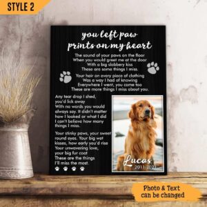 You Left Paw Prints On My Heart Dog Personalized Vertical Canvas – Wall Art Canvas – Dog Memorial Gift