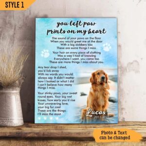 You Left Paw Prints On My Heart Dog Personalized Vertical Canvas – Wall Art Canvas – Gift For Dog Lovers