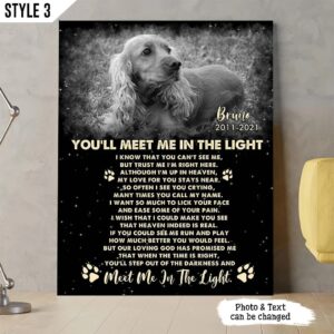 You’ll Meet Me In The Light Dog Poem Printable Personalized Vertical Canvas – Wall Art Canvas – Gifts for Dog Mom