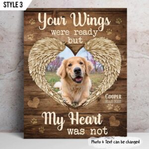 Your Wings Were Ready But My Heart Was Not Dog Personalized Vertical Canvas – Poster To Print – Gifts for Dog Mom