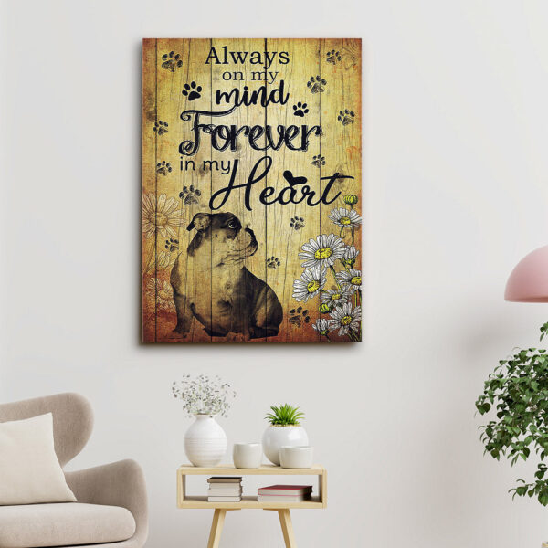 Bulldog Art – Always On My Mind Forever In My Heart – Dog Pictures – Dog Canvas Poster – Dog Wall Art – Gifts For Dog Lovers – Furlidays